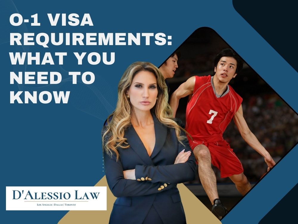 O-1 Visa Requirements What You Need to - D'Alessio Law